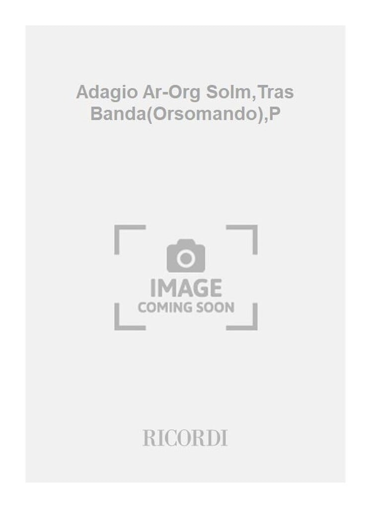 Adagio Ar-Org Solm,Tras Banda(Orsomando),P
